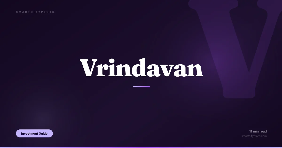 Vrindavan Plot Investment 2026 — Krishna's City, 150 km Delhi, and the Spiritual Tourism Boom